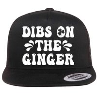 Dibs On The Ginger St Patricks Day Gingers Irish Redhead Flatbill Hat