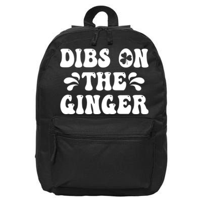 Dibs On The Ginger St Patricks Day Gingers Irish Redhead 16 in Basic Backpack