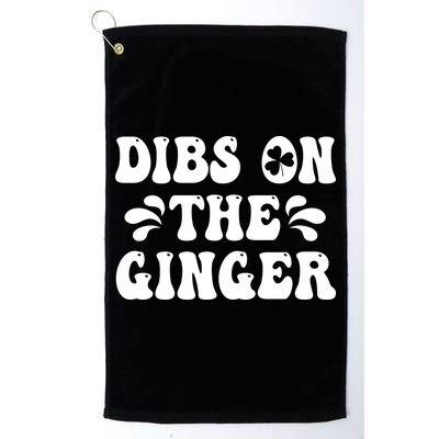 Dibs On The Ginger St Patricks Day Gingers Irish Redhead Golf Towel