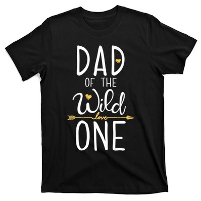 Dad Of The Wild One Fathers Day Daddy Papa Gifts T-Shirt