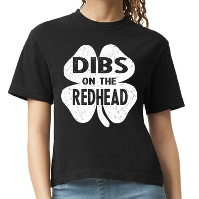 Dibs On The Redhead St PattyS Day Funny PatrickS Day Comfort Colors Boxy T-Shirt