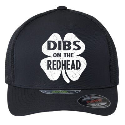 Dibs On The Redhead St PattyS Day Funny PatrickS Day Flexfit Unipanel Trucker Cap