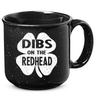 Dibs On The Redhead St PattyS Day Funny PatrickS Day 15oz Campfire Ceramic Mug