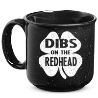 Dibs On The Redhead St PattyS Day Funny PatrickS Day 15oz Campfire Ceramic Mug
