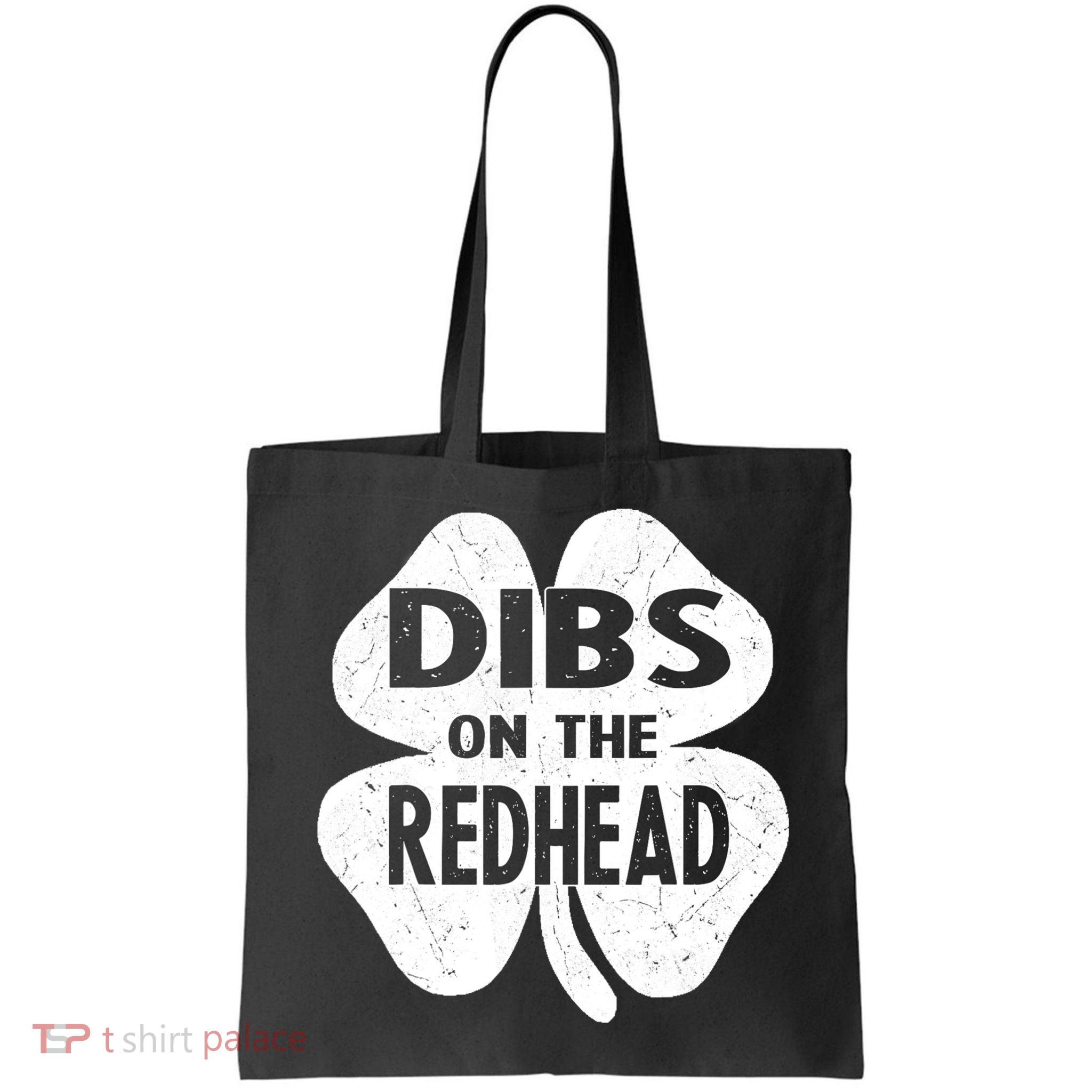 Dibs On The Redhead St PattyS Day Funny PatrickS Day Bag