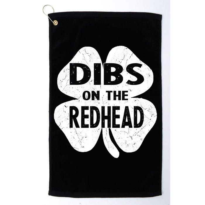 Dibs On The Redhead St PattyS Day Funny PatrickS Day Golf Towel