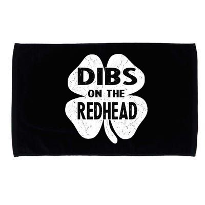 Dibs On The Redhead St PattyS Day Funny PatrickS Day Microfiber Hand Towel