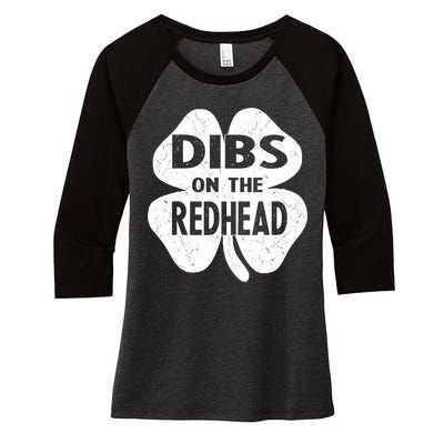 Dibs On The Redhead St PattyS Day Funny PatrickS Day Women's Tri-Blend 3/4-Sleeve Raglan Shirt