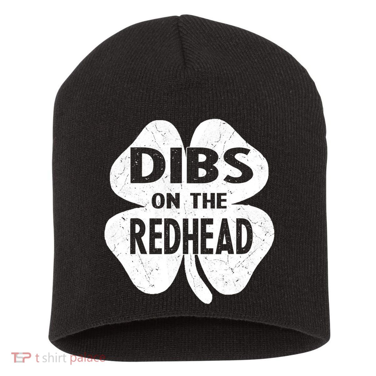 Dibs On The Redhead St PattyS Day Funny PatrickS Day Short Acrylic Beanie
