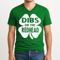 Dibs On The Redhead St PattyS Day Funny PatrickS Day V-Neck T-Shirt