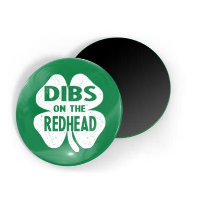 Dibs On The Redhead St PattyS Day Funny PatrickS Day Magnet