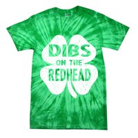Dibs On The Redhead St PattyS Day Funny PatrickS Day Tie-Dye T-Shirt