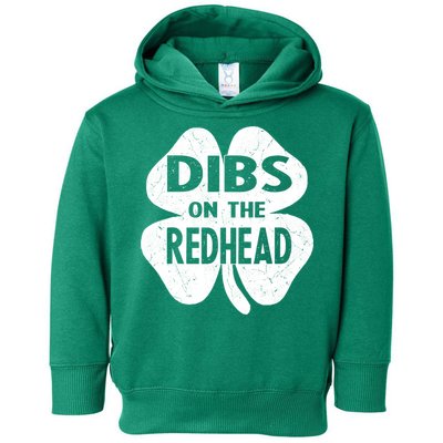 Dibs On The Redhead St PattyS Day Funny PatrickS Day Toddler Hoodie