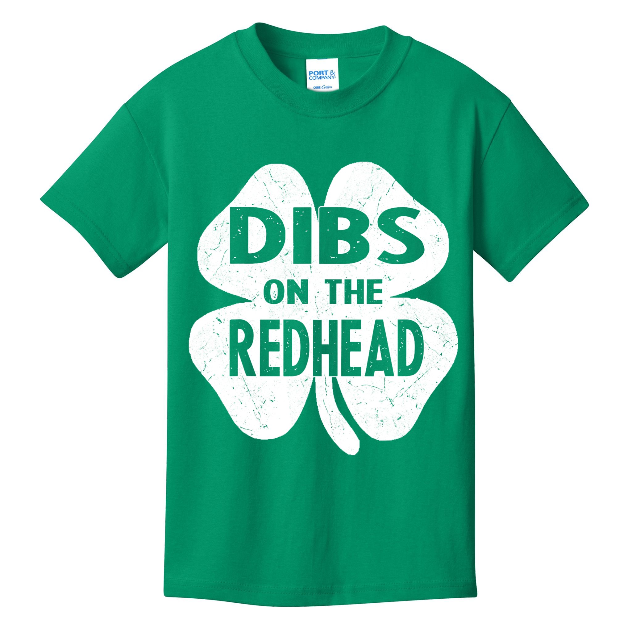 Dibs On The Redhead St PattyS Day Funny PatrickS Day Kids T-Shirt