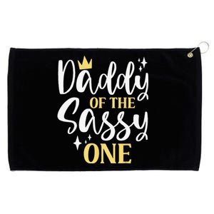 Daddy Of The Sassy One 1st Birthday First Daughter Dad Grommeted Golf Towel