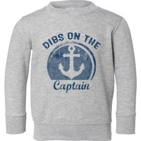 Dibs On The Captain Funny Boating Boat Lover Toddler Sweatshirt
