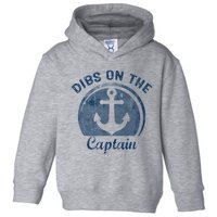 Dibs On The Captain Funny Boating Boat Lover Toddler Hoodie