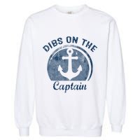 Dibs On The Captain Funny Boating Boat Lover Garment-Dyed Sweatshirt