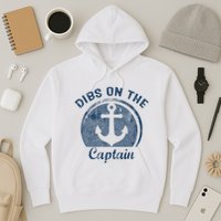 Dibs On The Captain Funny Boating Boat Lover Hoodie