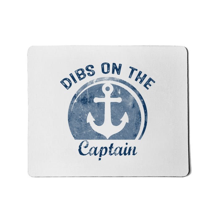 Dibs On The Captain Funny Boating Boat Lover Mousepad