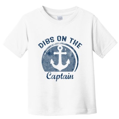Dibs On The Captain Funny Boating Boat Lover Toddler T-Shirt