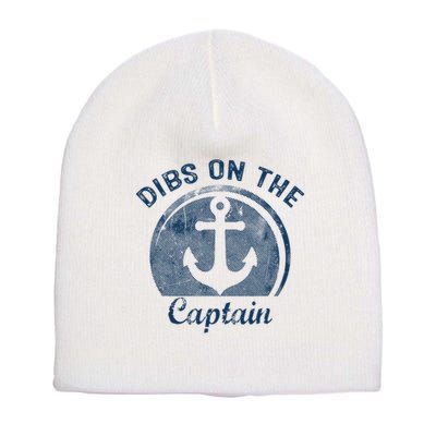 Dibs On The Captain Funny Boating Boat Lover Short Acrylic Beanie