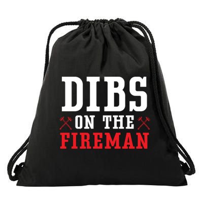 Dibs On The Fire Fire Rescue Firefighter Firefighting Gift Drawstring Bag