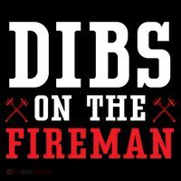 Dibs On The Fire Fire Rescue Firefighter Firefighting Gift Drawstring Bag