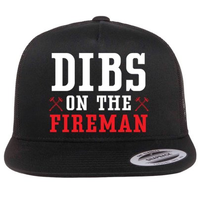 Dibs On The Fire Fire Rescue Firefighter Firefighting Gift Flatbill Hat