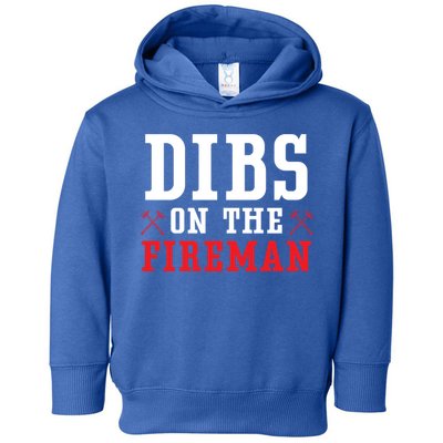 Dibs On The Fire Fire Rescue Firefighter Firefighting Gift Toddler Hoodie