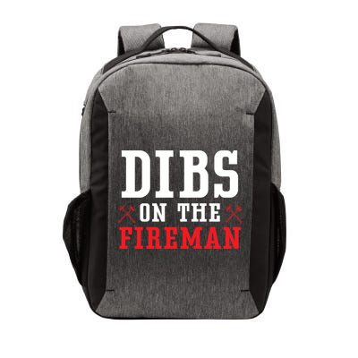 Dibs On The Fire Fire Rescue Firefighter Firefighting Gift Vector Backpack