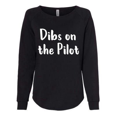 Dibs On The Pilot Pilot Friend Aviation Funny Gift Womens California Wash Sweatshirt