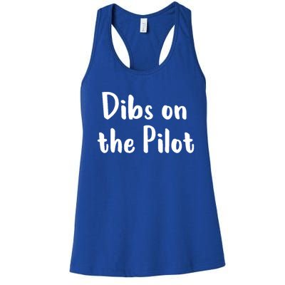 Dibs On The Pilot Pilot Friend Aviation Funny Gift Women's Racerback Tank