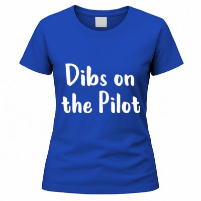 Dibs On The Pilot Pilot Friend Aviation Funny Gift Women's T-Shirt