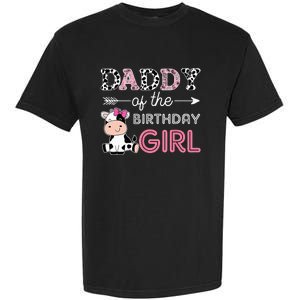 Daddy of The Birthday Girl Farm Cow Dad Matching Family Bday Garment-Dyed Heavyweight T-Shirt