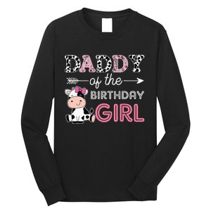 Daddy of The Birthday Girl Farm Cow Dad Matching Family Bday Long Sleeve Shirt