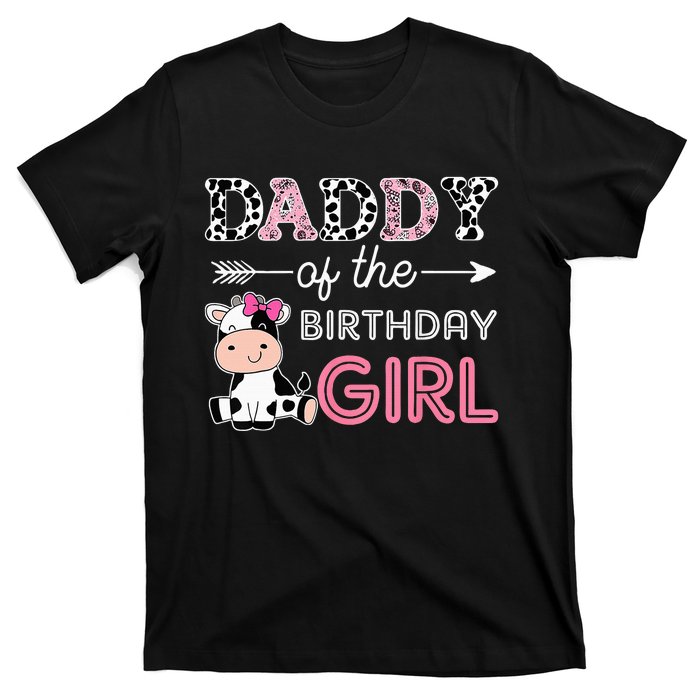 Daddy of The Birthday Girl Farm Cow Dad Matching Family Bday T-Shirt