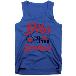 Dibs On The Fire Fire Wife Friend Firefighter Wife Meaningful Gift Tank Top