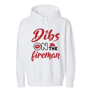 Dibs On The Fire Fire Wife Friend Firefighter Wife Meaningful Gift Garment-Dyed Fleece Hoodie