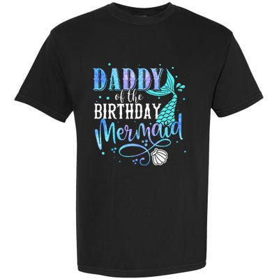 Daddy Of The Birthday Mermaid Family Matching Party Squad Garment-Dyed Heavyweight T-Shirt