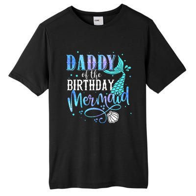 Daddy Of The Birthday Mermaid Family Matching Party Squad Tall Fusion ChromaSoft Performance T-Shirt