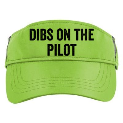 Dibs On The Pilot Air Wife Airplane Pilot Friend Gift Adult Drive Performance Visor