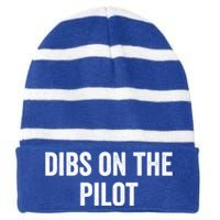 Dibs On The Pilot Air Wife Airplane Pilot Friend Gift Striped Beanie with Solid Band