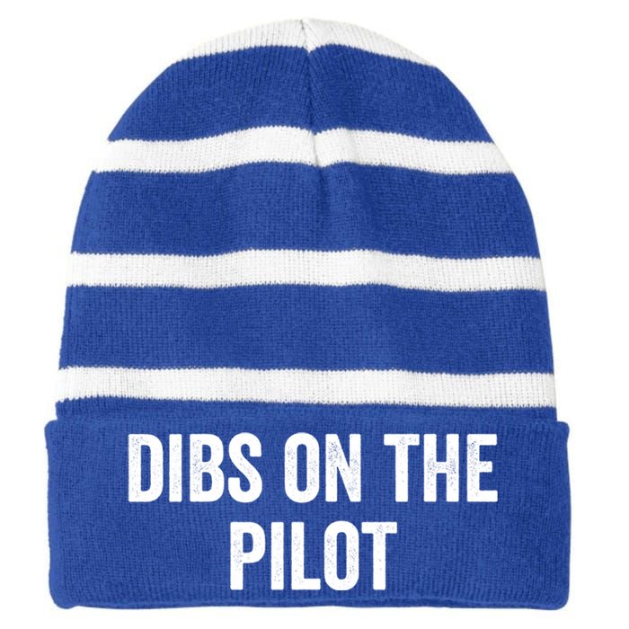 Dibs On The Pilot Air Wife Airplane Pilot Friend Gift Striped Beanie with Solid Band