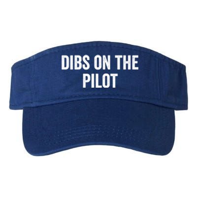 Dibs On The Pilot Air Wife Airplane Pilot Friend Gift Valucap Bio-Washed Visor