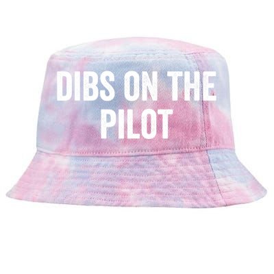 Dibs On The Pilot Air Wife Airplane Pilot Friend Gift Tie-Dyed Bucket Hat