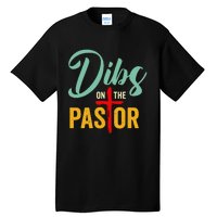 Dibs On The Pastor Funny Jesus Christian Cross Tall T-Shirt