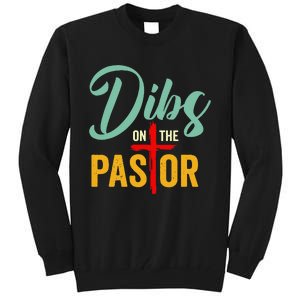 Dibs On The Pastor Funny Jesus Christian Cross Tall Sweatshirt