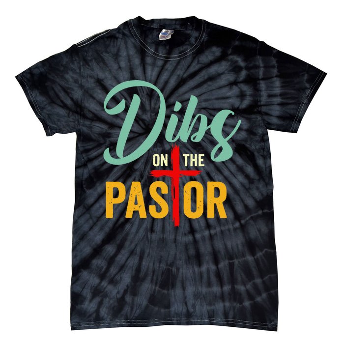 Dibs On The Pastor Funny Jesus Christian Cross Tie-Dye T-Shirt