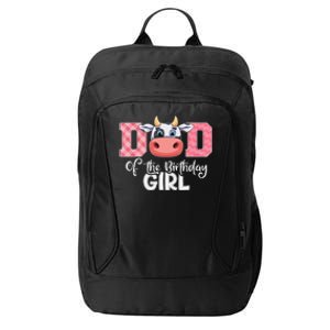 Dad of The Birthday Cow Family Cow Farm Matching City Backpack